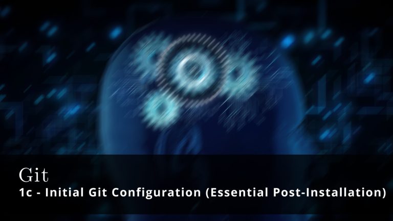 Git 🧩 1c – Initial Git Configuration
