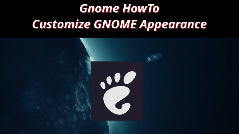 Gnome HowTo 10 🐧 Customize GNOME Appearance