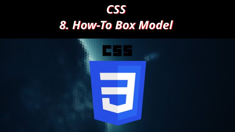 CSS 8 🎨 How To Box Model